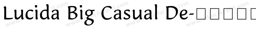 Lucida Big Casual De字体转换